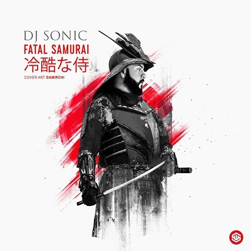 Dj Sonic – Fatal Samurai